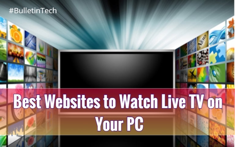 5 Best Free Websites to Watch Live TV on your PC